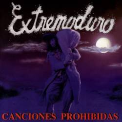 Extremoduro : Canciones Prohibidas